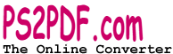 ps2pdf.com The quick way to generate PDF files